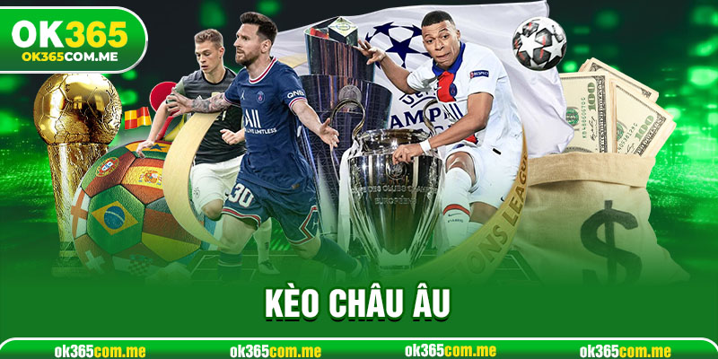 Kèo Châu Âu